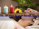 Điều kiện thành lập cơ sở massage, xông hơi - Luật Kết Nối