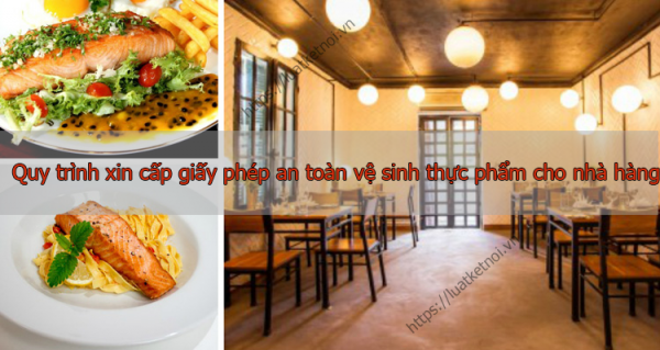 Quy trình xin cấp giấy phép an toàn vệ sinh thực phẩm cho nhà hàng ăn uống