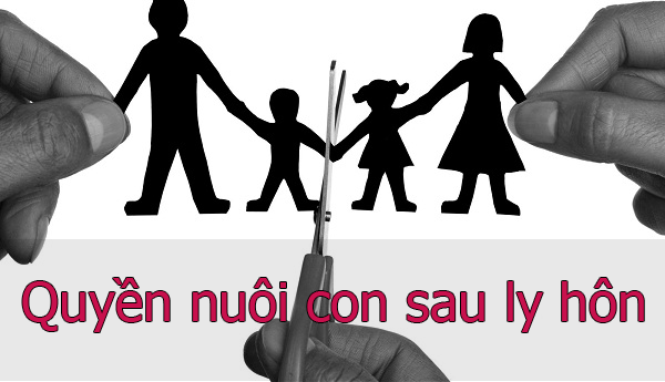 Quyền nuôi con sau ly hôn