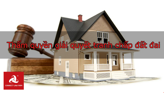 Thẩm quyền giải quyết tranh chấp đất đai