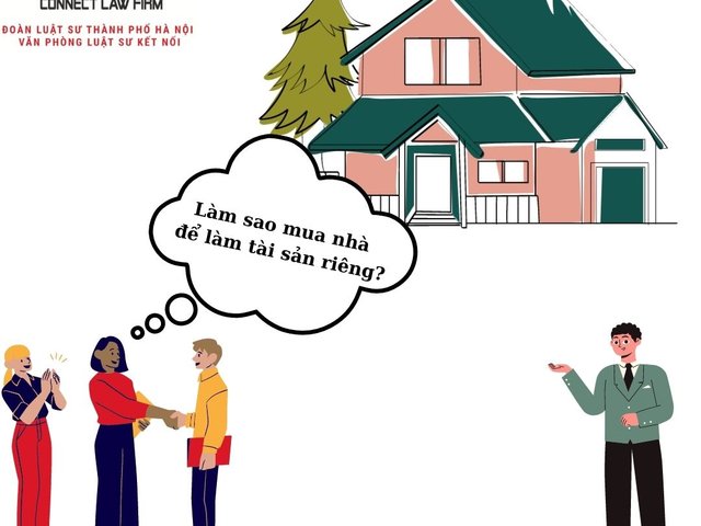 Muốn mua tài sản riêng trong thời kỳ hôn nhân cần phải làm như thế nào?