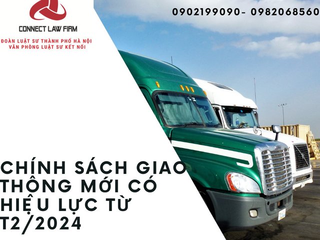 LƯU Ý VỀ CÁC ĐIỂM MỚI TRONG CHÍNH SÁCH GIAO THÔNG CÓ HIỆU LỰC TỪ THÁNG 2/2024