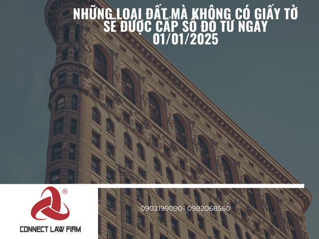 NHỮNG LOẠI ĐẤT MÀ KHÔNG CÓ GIẤY TỜ SẼ ĐƯỢC CẤP SỔ ĐỎ TỪ NGÀY 01/01/2025